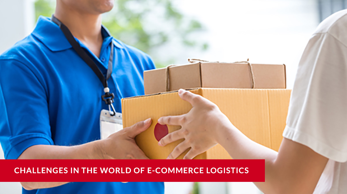 Challenges in the world of e-commerce logistics